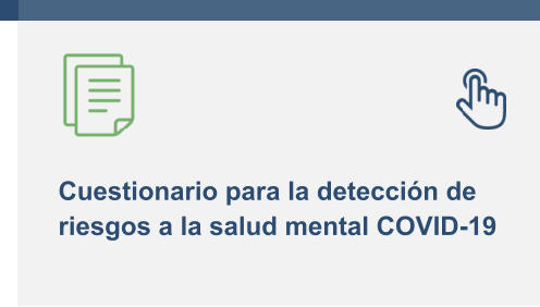 Cuestionario para la detección de riesgos a la salud mental COVID-19