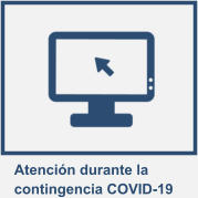 Atención durante la contingencia COVID-19